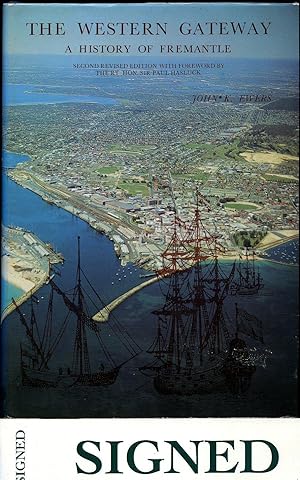 Bild des Verkufers fr The Western Gateway | A History of Fremantle [Signed] zum Verkauf von Little Stour Books PBFA Member