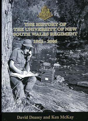 Imagen del vendedor de The History of The University of New South Wales Regiment 1952-2006 [Signed] a la venta por Little Stour Books PBFA Member