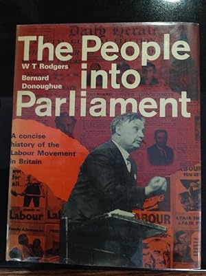 Image du vendeur pour The People Into Parliament; a Concise History of the Labour Movement in Britain mis en vente par Eat My Words Books