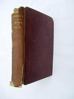 Immagine del venditore per The Life of Samuel Johnson in Eight Volumes. Including a Journal of His Tour to the Hebrides. Vol VI Only. venduto da Tony Hutchinson
