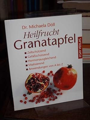 Heilfrucht Granatapfel. Zellschützend; Gefäßschützend; Hormonausgleichend; Vitalisierend; Anwendu...