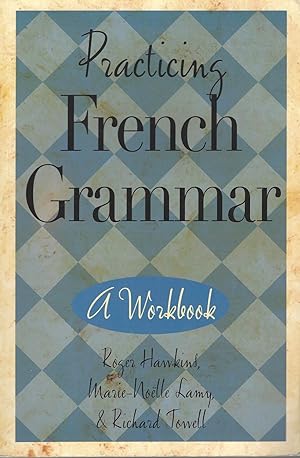 Seller image for Practising French Grammar: A Workbook for sale by BYTOWN BOOKERY