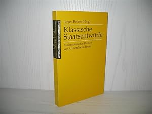 Klassische Staatsentwürfe: Aussenpolitisches Denken von Aristoteles bis heute.