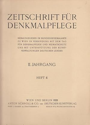 Imagen del vendedor de Zeitschrift fr Denkmalpflege. Herausgegeben im Bundesdenkmalamte zu Wien in Verbindung mit dem Tag fr Denkmalpflege und Heimatschutz und mit Untersttzung der Kunstverwaltungen deutscher Lnder. II. (2.) Jahrgang. 1928. Heft 4 a la venta por Antiquariat Carl Wegner