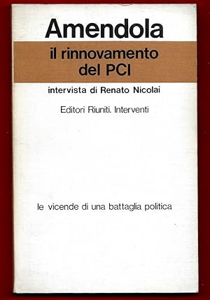 Seller image for Il rinnovamento del PCI. Intervista di Renato Nicolai for sale by Libreria Oltre il Catalogo