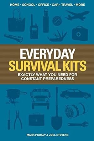 Imagen del vendedor de Everyday Survival Kits: Exactly What You Need for Constant Preparedness a la venta por Bellwetherbooks