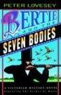Imagen del vendedor de Bertie And The Seven Bodies: A Victorian Mystery a la venta por Fleur Fine Books