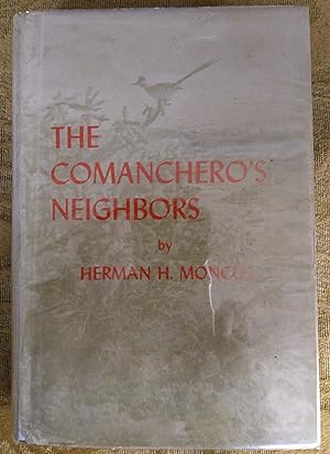 Imagen del vendedor de The Comanchero's Neighbors (SIGNED) a la venta por Fleur Fine Books