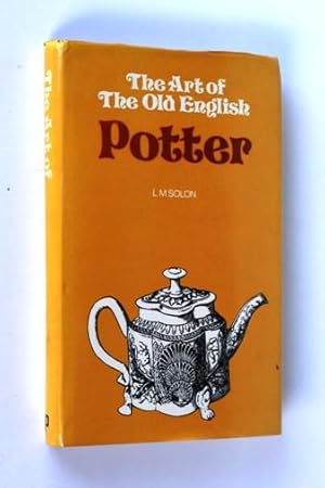 Imagen del vendedor de The Art of the Old English Potter a la venta por Vortex Books