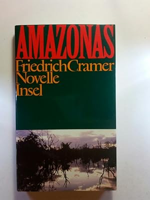Bild des Verkufers fr Amazonas: Novelle zum Verkauf von ANTIQUARIAT Franke BRUDDENBOOKS