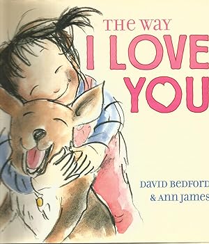 Seller image for The Way I Love You for sale by Beverly Loveless