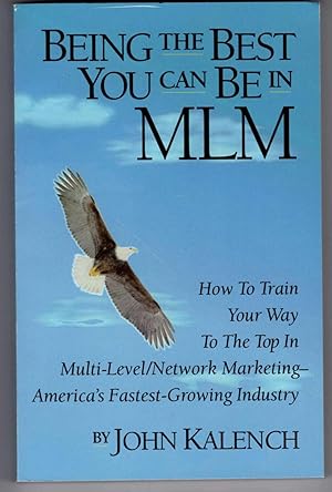 Seller image for Being the Best You Can be in MLM for sale by Recycled Books & Music