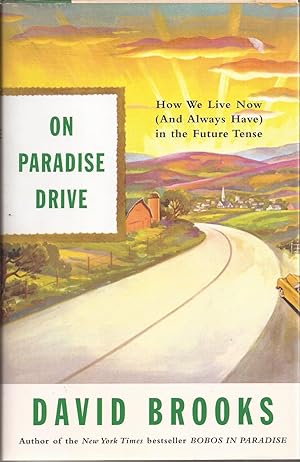 On Paradise Drive: How We Live Now (And Always Have) in the Future Tense