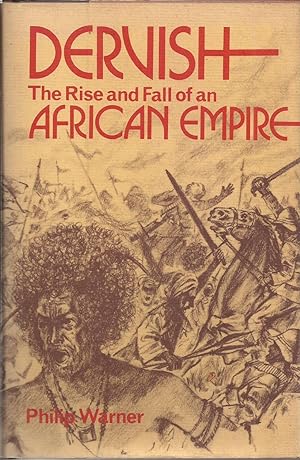 Dervish: The Rise and Fall of an African Empire