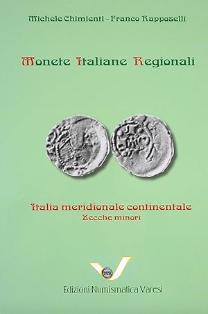MONETE ITALIANE REGIONALI. ITALIA MERIDIONALE CONTINENTALE: ZECCHE MINORI