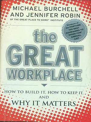 Immagine del venditore per The Great Workplace: How to Build it, How to Keep it, and Why it Matters venduto da Librodifaccia