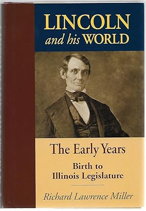 Bild des Verkufers fr Lincoln and his World: The Early Years, Birth to Illinois Legislature zum Verkauf von Cher Bibler