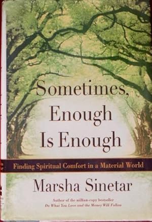 Seller image for Sometimes Enough Is Enough for sale by Canford Book Corral