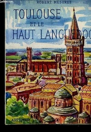 Bild des Verkufers fr TOULOUSE ET LA HAUT LANGUEDOC zum Verkauf von Le-Livre