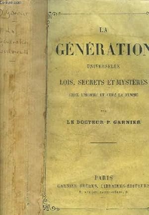 Seller image for LA GENERATION UNIVERSELLE - LOIS, SECRETS ET MYSTERES CHEZ L HOMME ET CHEZ LA FEMME for sale by Le-Livre