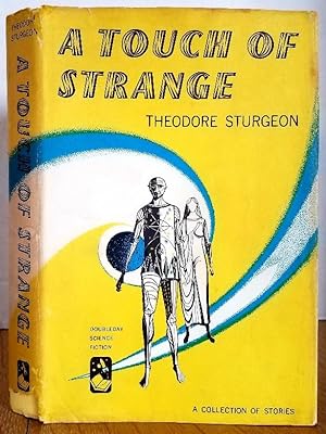 Seller image for A TOUCH OF STRANGE for sale by MARIE BOTTINI, BOOKSELLER