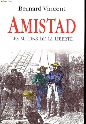 Seller image for AMISTRAD LES MUTINS DE LA LIBERTE for sale by Le-Livre