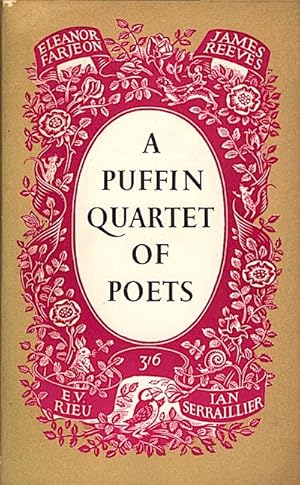 Seller image for A Puffin Quartet of poets : Eleanor Farjeon, James Reeves, E.V. Reiu, Ian Serraillier for sale by Schrmann und Kiewning GbR