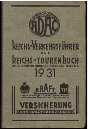 Reichs-Verkehrsführer und Reichs-Tourenbuch 1931. Teil I: Amtliche Kundgebungen und Strassenhilfs...