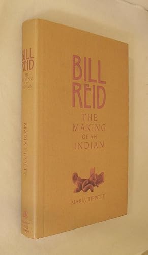 Bill Reid: The Making of an Indian