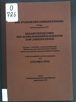 Bild des Verkufers fr Gesamtverzeichnis der Ausbildungsmglichkeiten zum Leibeserzieher; Das Studium der Leibeserziehung 7. Folge; zum Verkauf von books4less (Versandantiquariat Petra Gros GmbH & Co. KG)