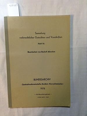 Sammlung wehrrechtlicher Gutachten und Vorschriften Heft 16