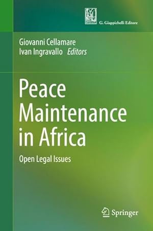 Bild des Verkufers fr Peace Maintenance in Africa : Open Legal Issues zum Verkauf von AHA-BUCH GmbH