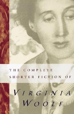 Bild des Verkufers fr The Complete Shorter Fiction of Virginia Woolf: Second Edition (Paperback or Softback) zum Verkauf von BargainBookStores