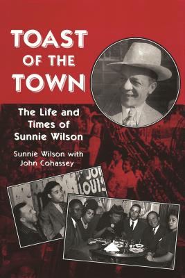 Seller image for Toast of the Town: The Life and Times of Sunnie Wilson (Paperback or Softback) for sale by BargainBookStores