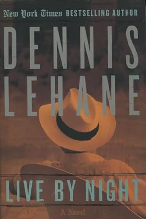 Seller image for Live By Night: A Novel for sale by Kenneth A. Himber
