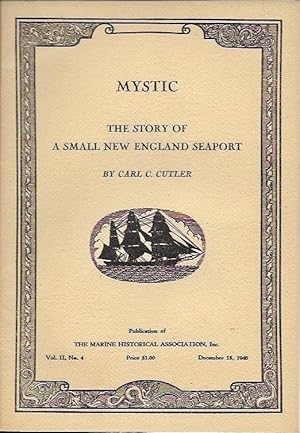 Immagine del venditore per Mystic: The Story of a Small New England Seaport venduto da Bittersweet Books