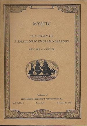 Immagine del venditore per Mystic: The Story of a Small New England Seaport venduto da Bittersweet Books