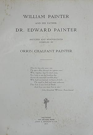 William Painter and His Father Dr. Edward Painter: Sketches and Reminiscences