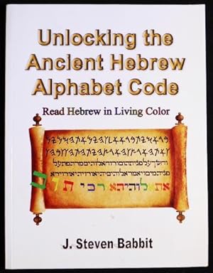 Unlocking the Ancient Hebrew Alphabet Code: Hebrew in Living Color