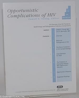 Immagine del venditore per Opportunistic Complications of HIV: an overview of the HIV pandemic: epidemiology and pathogenesis of infectious complications; vol. 1, #1, 1992 venduto da Bolerium Books Inc.