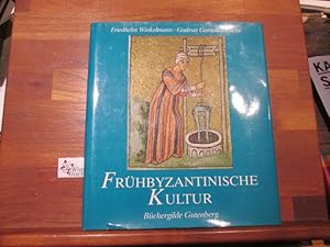 Bild des Verkufers fr Frhbyzantinische Kultur. ; Gudrun Gomolka-Fuchs zum Verkauf von Antiquariat im Kaiserviertel | Wimbauer Buchversand
