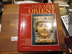 Der alte Orient : Geschichte und Kultur des alten Vorderasien. Barthel Hrouda. Mit Beitr. von Jea...