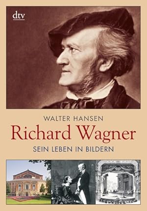 Bild des Verkufers fr Richard Wagner: Sein Leben in Bildern zum Verkauf von Antiquariat Armebooks