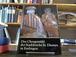 Bild des Verkufers fr Das Chorgesthl der Stadtkirche St. Dionys in Esslingen zum Verkauf von BuchKaffee Vividus e.K.