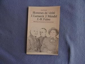 Hommes de vérité J.Lamarck-J.Mendel-J.Fabre