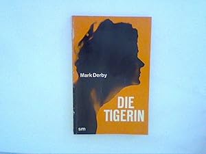 Seller image for Die Tigerin for sale by ANTIQUARIAT FRDEBUCH Inh.Michael Simon