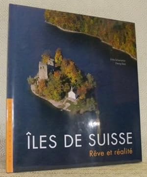 Seller image for Iles de Suisse. Rve et ralit. for sale by Bouquinerie du Varis