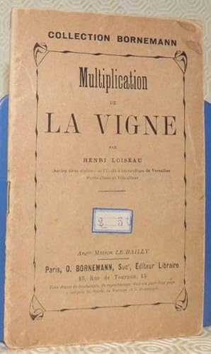 Seller image for Multiplication de la vigne. for sale by Bouquinerie du Varis