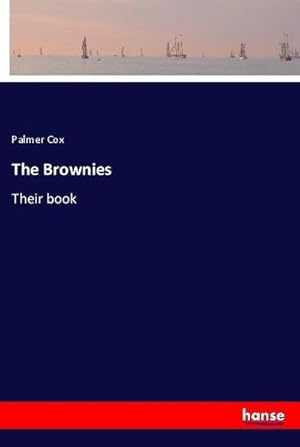 Seller image for The Brownies : Their book for sale by AHA-BUCH GmbH
