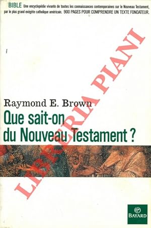 Que sait-on du Nouveau Testament.